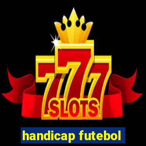 handicap futebol